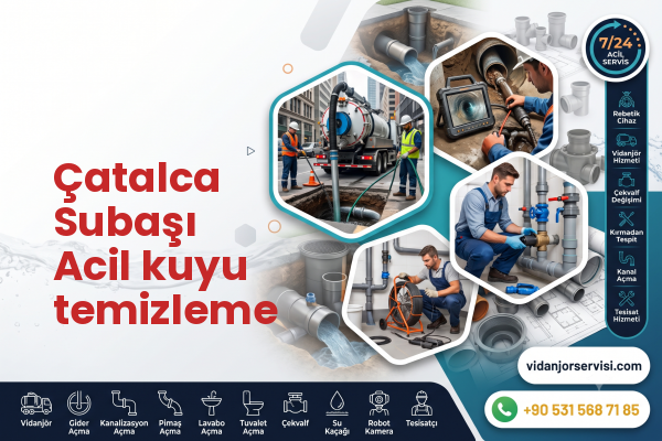 Çatalca Subaşı Acil kuyu temizleme