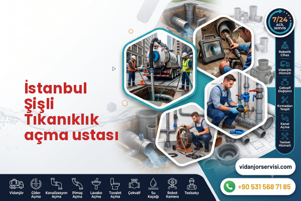 İstanbul Şişli Tıkanıklık açma ustası