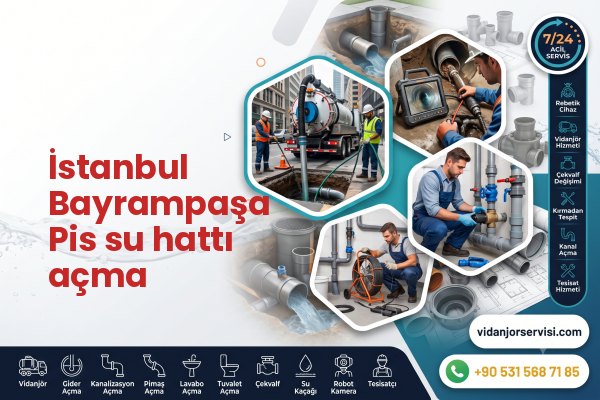 İstanbul Bayrampaşa Pis su hattı açma