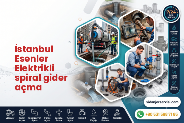 İstanbul Esenler Elektrikli spiral gider açma