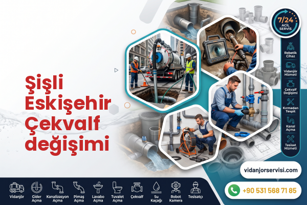Şişli Eskişehir Çekvalf değişimi