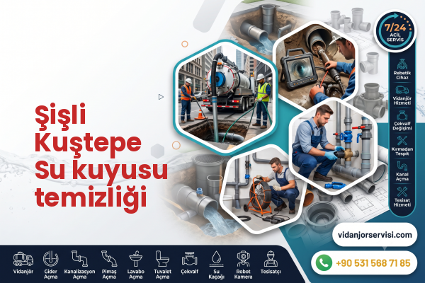 Şişli Kuştepe Su kuyusu temizliği
