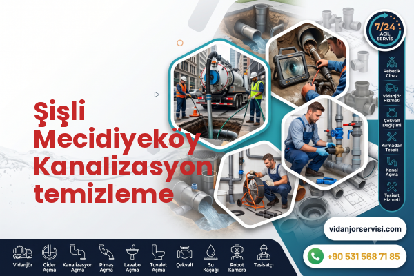 Şişli Mecidiyeköy Kanalizasyon temizleme