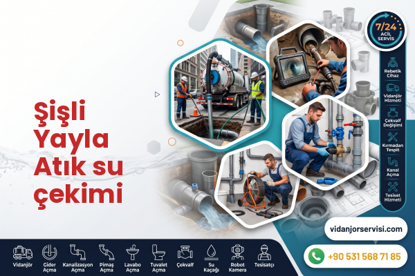 Şişli Yayla Atık su çekimi