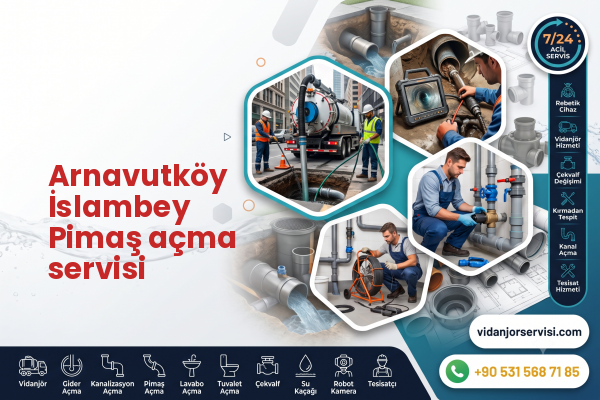 Arnavutköy İslambey Pimaş açma servisi