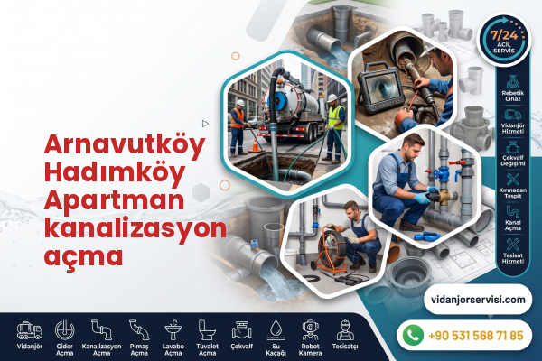 Arnavutköy Hadımköy Apartman kanalizasyon açma