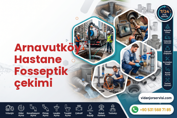 Arnavutköy Hastane Fosseptik çekimi