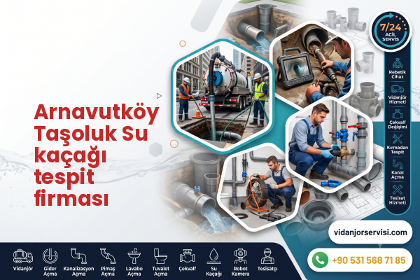 Arnavutköy Taşoluk Su kaçağı tespit firması