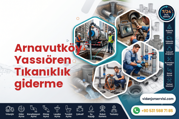 Arnavutköy Yassıören Tıkanıklık giderme