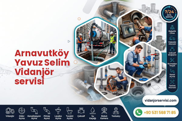Arnavutköy Yavuz Selim Vidanjör servisi
