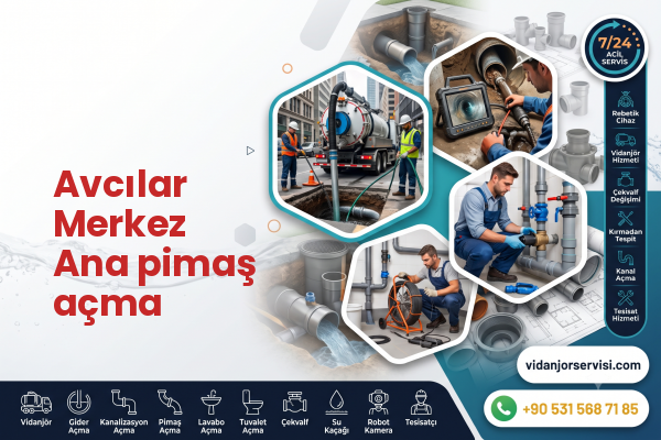 Avcılar Merkez Ana pimaş açma
