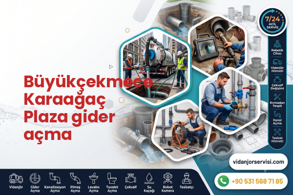 Büyükçekmece Karaağaç Plaza gider açma