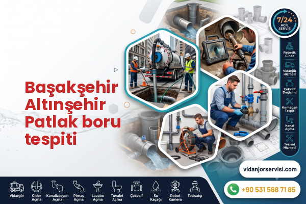 Başakşehir Altınşehir Patlak boru tespiti