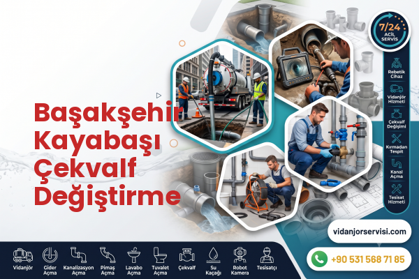 Başakşehir Kayabaşı Çekvalf Değiştirme