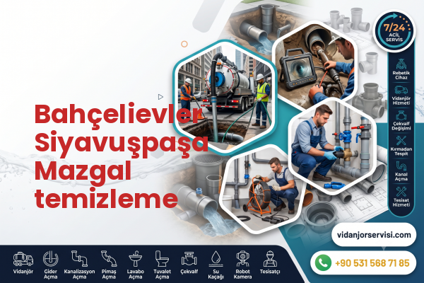 Bahçelievler Siyavuşpaşa Mazgal temizleme