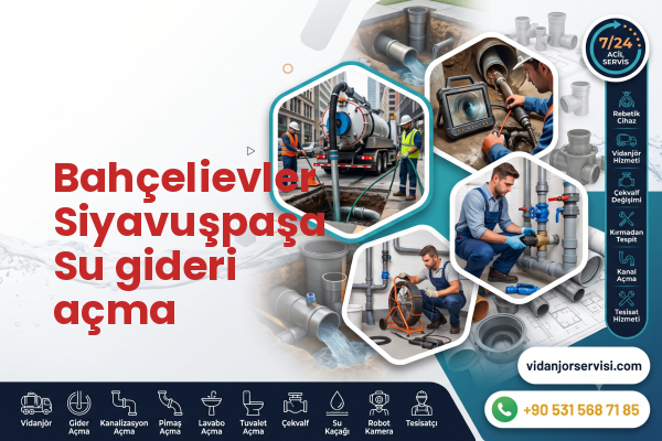 Bahçelievler Siyavuşpaşa Su gideri açma