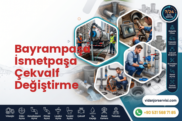 Bayrampaşa İsmetpaşa Çekvalf Değiştirme