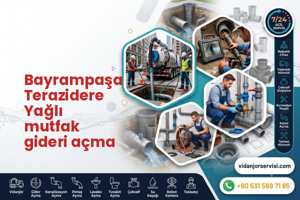 Bayrampaşa Terazidere Yağlı mutfak gideri açma