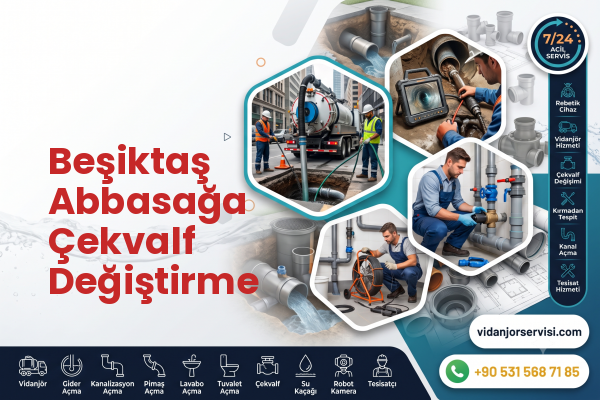 Beşiktaş Abbasağa Çekvalf Değiştirme