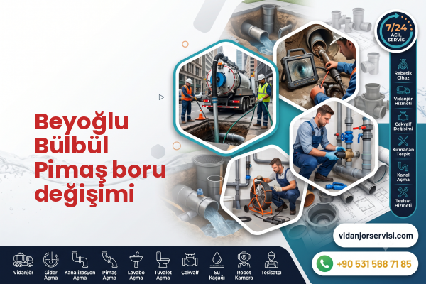 Beyoğlu Bülbül Pimaş boru değişimi