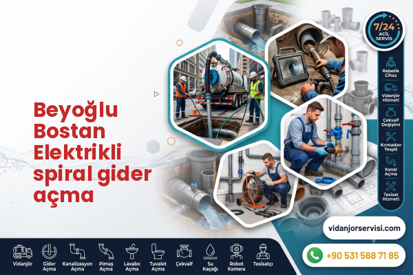 Beyoğlu Bostan Elektrikli spiral gider açma