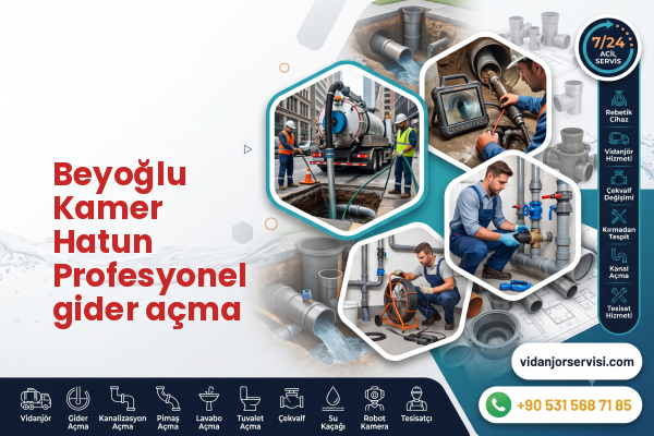 Beyoğlu Kamer Hatun Profesyonel gider açma