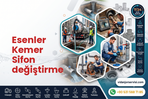 Esenler Kemer Sifon değiştirme