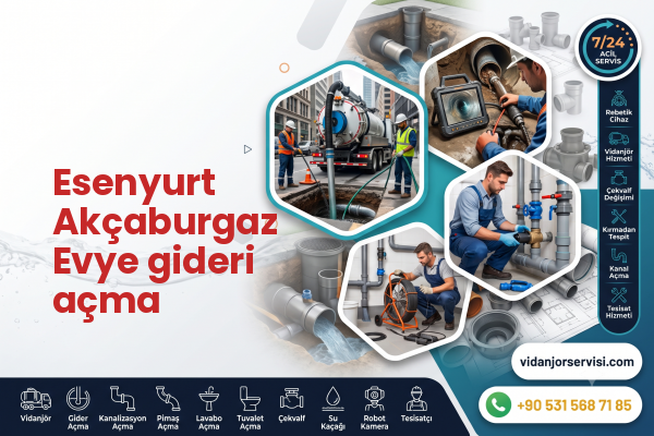 Esenyurt Akçaburgaz Evye gideri açma