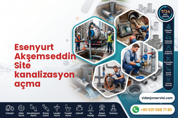 Esenyurt Akşemseddin Site kanalizasyon açma