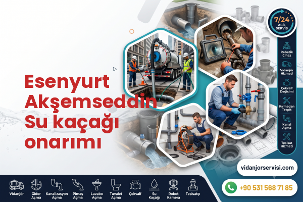 Esenyurt Akşemseddin Su kaçağı onarımı