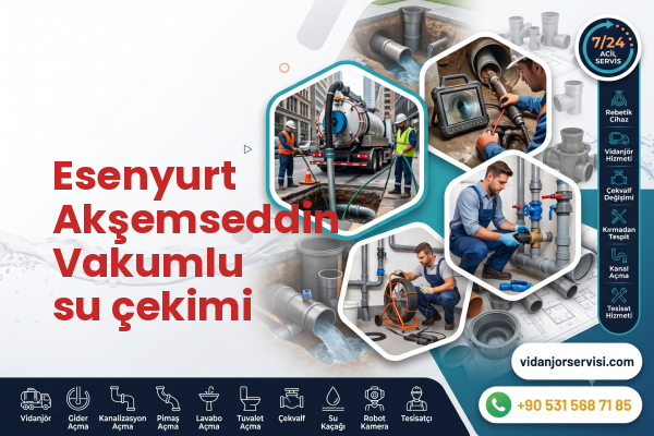 Esenyurt Akşemseddin Vakumlu su çekimi