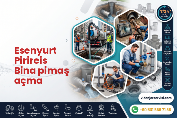 Esenyurt Pirireis Bina pimaş açma