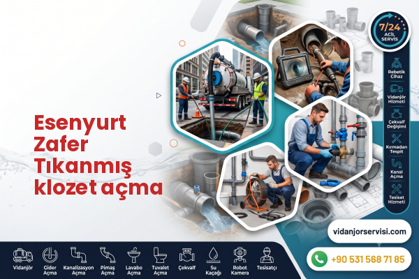 Esenyurt Zafer Tıkanmış klozet açma