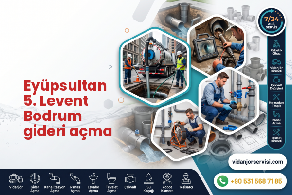 Eyüpsultan 5. Levent Bodrum gideri açma