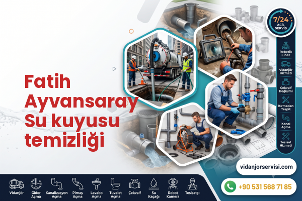 Fatih Ayvansaray Su kuyusu temizliği
