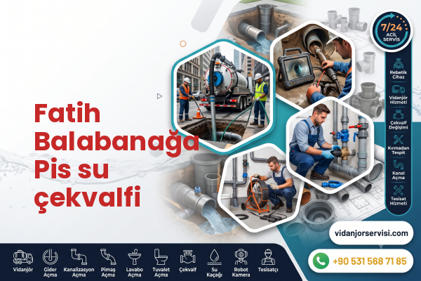 Fatih Balabanağa Pis su çekvalfi
