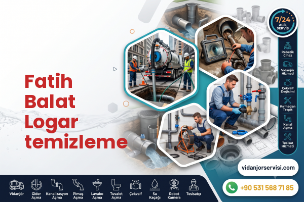 Fatih Balat Logar temizleme