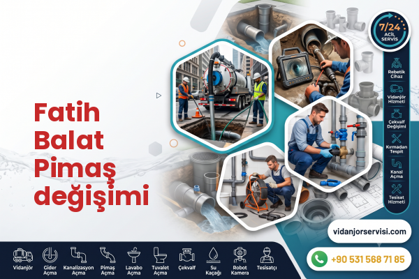 Fatih Balat Pimaş değişimi