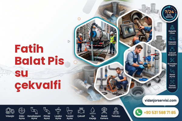 Fatih Balat Pis su çekvalfi