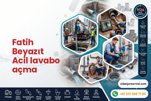 Fatih Beyazıt Acil lavabo açma