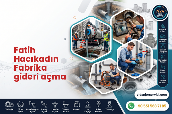 Fatih Hacıkadın Fabrika gideri açma