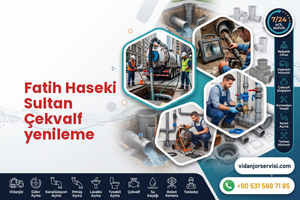 Fatih Haseki Sultan Çekvalf yenileme