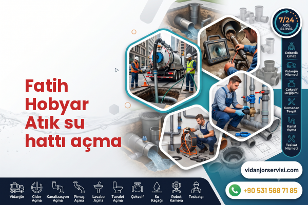 Fatih Hobyar Atık su hattı açma