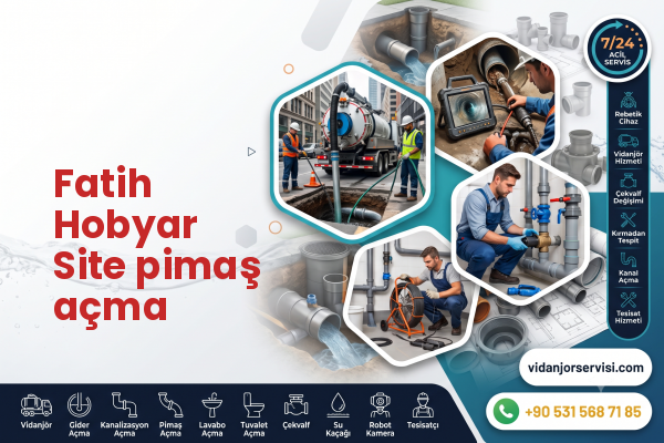 Fatih Hobyar Site pimaş açma