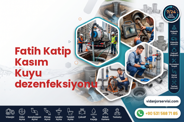 Fatih Katip Kasım Kuyu dezenfeksiyonu