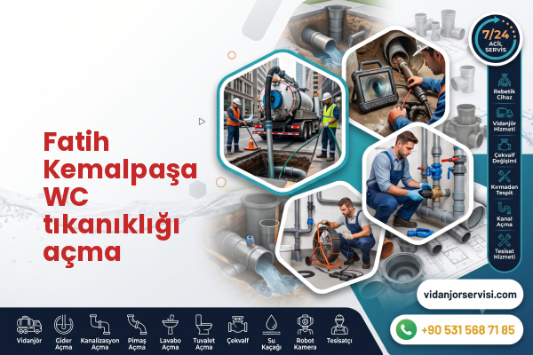 Fatih Kemalpaşa WC tıkanıklığı açma