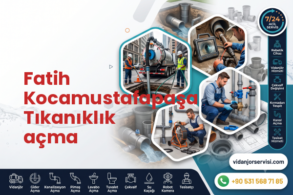 Fatih Kocamustafapaşa Tıkanıklık açma