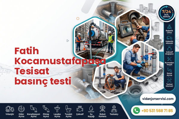 Fatih Kocamustafapaşa Tesisat basınç testi