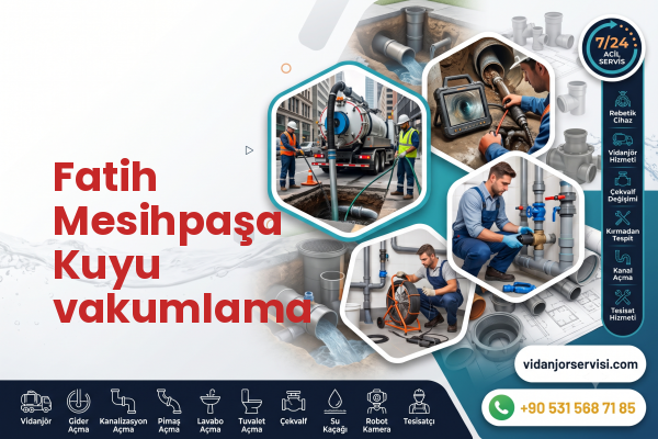 Fatih Mesihpaşa Kuyu vakumlama