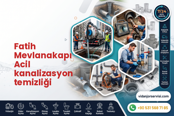 Fatih Mevlanakapı Acil kanalizasyon temizliği